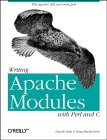 Writing Apache Modules with Perl and C